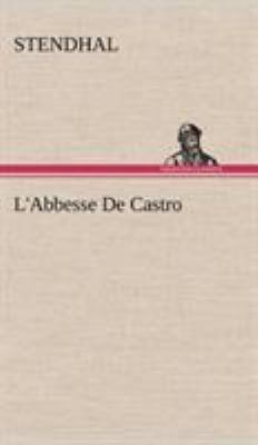 L'Abbesse De Castro [French] 3849138402 Book Cover