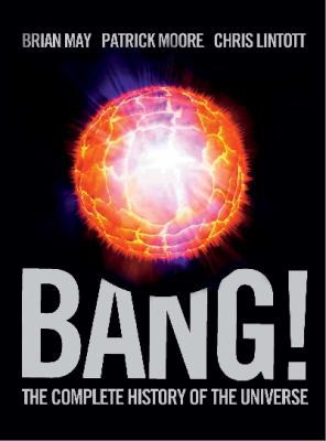 Bang!: The Complete History of the Universe. Br... 1847323367 Book Cover