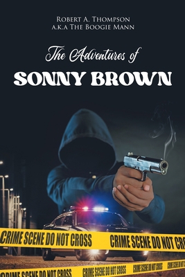 The Adventures of Sonny Brown 1662451059 Book Cover