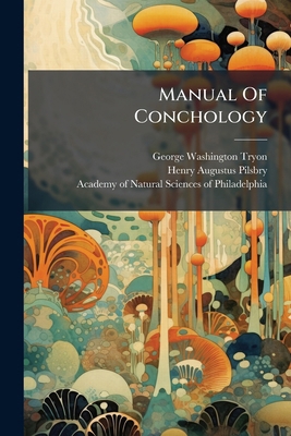Manual Of Conchology: Second Series: Pulmonata 1271458152 Book Cover