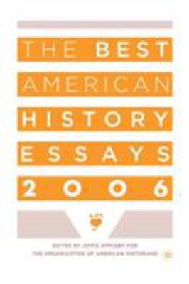 The Best American History Essays 2006 1403968527 Book Cover