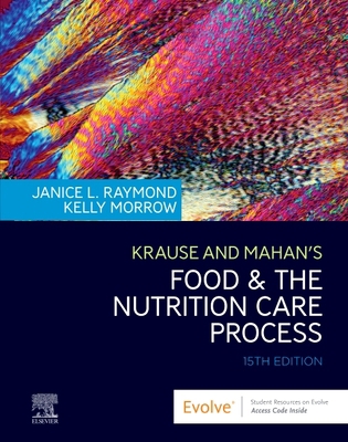 Krause and Mahan's Food & the Nutrition Care Pr... 0323636551 Book Cover