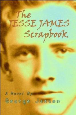 The Jesse James Scrapbook 1591330300 Book Cover