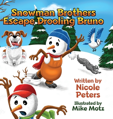 Snowman Brothers Escape Drooling Bruno 177721520X Book Cover