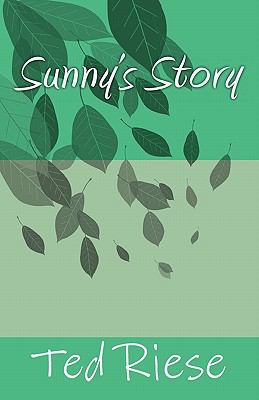 Sunny's Story 1456407759 Book Cover