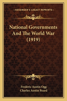 National Governments And The World War (1919) 1164954377 Book Cover