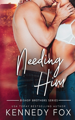 Needing Him 1946087963 Book Cover