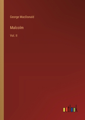 Malcolm: Vol. II 3385381398 Book Cover
