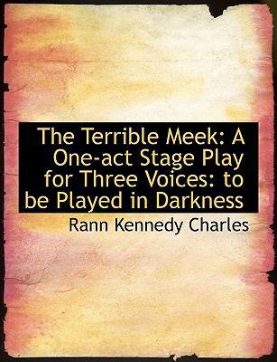 The Terrible Meek: A One-Act Stage Play for Thr... [Large Print] 111518055X Book Cover