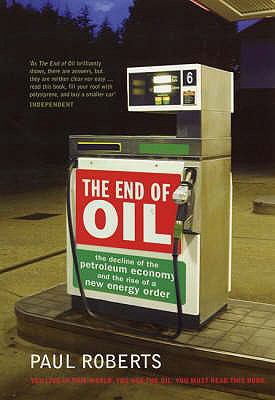 The End of Oil: The Decline of the Petroleum Ec... 0747570817 Book Cover