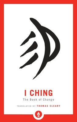 I Ching: The Book of Change 1611805007 Book Cover