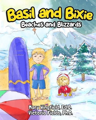 Basil and Bixie: Beaches and Blizzards B0CK3WZHT9 Book Cover