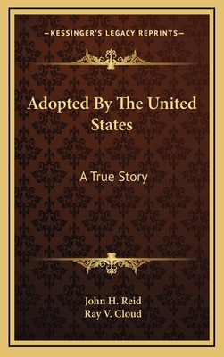 Adopted By The United States: A True Story 1166125777 Book Cover
