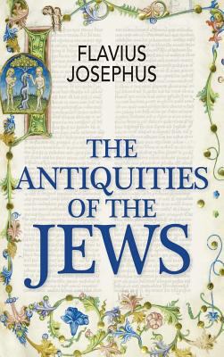 The Antiquities of the Jews 1613827873 Book Cover