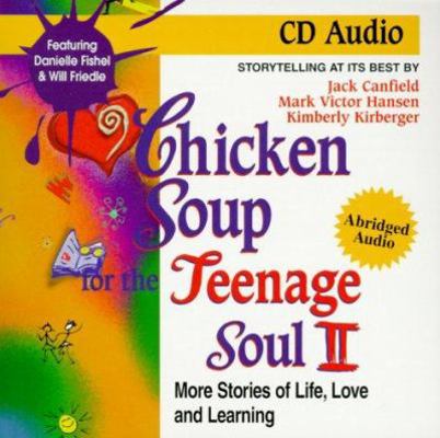 Chicken Soup for the Teenage Soul II: More Stor... 1558746188 Book Cover