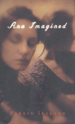 Ana Imagined 1555973000 Book Cover