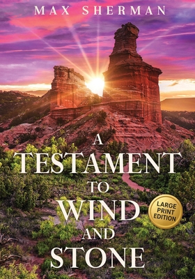 A Testament to Wind and Stone [Large Print] B0GVXNWX4M Book Cover