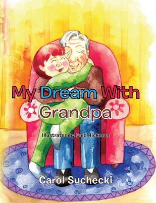 My Dream With Grandpa B0BTSG6X86 Book Cover