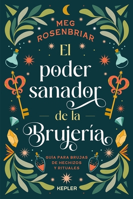 Poder Sanador de la Brujeria, El [Spanish] 8416344949 Book Cover
