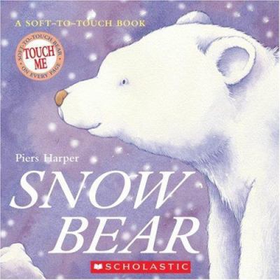 Snow Bear 0439925339 Book Cover