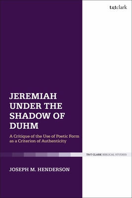 Jeremiah Under the Shadow of Duhm: A Critique o... 0567701786 Book Cover