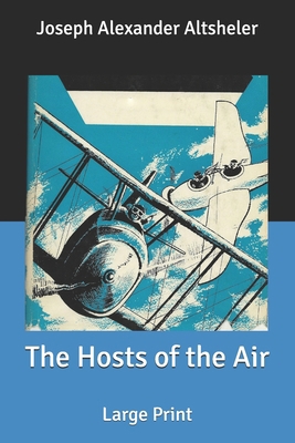 The Hosts of the Air: Large Print B088BDZ4SR Book Cover