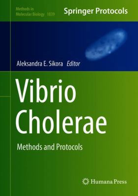 Vibrio Cholerae: Methods and Protocols 1493986848 Book Cover