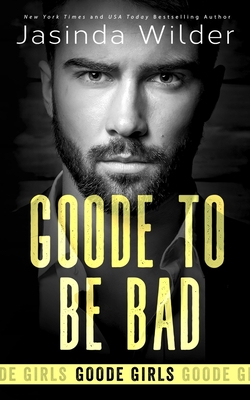 Goode To Be Bad 1948445484 Book Cover