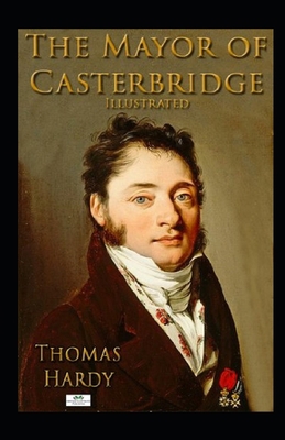 Paperback The Mayor of Casterbridge Illustrated Book