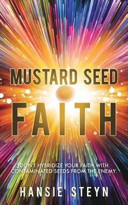 Mustard Seed Faith 1545652422 Book Cover