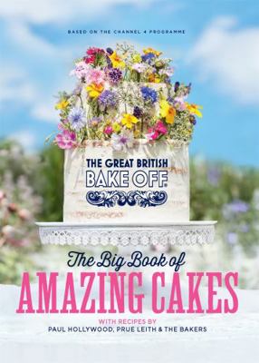 The Great British Bake Off: The Big Book of Ama... 075157466X Book Cover