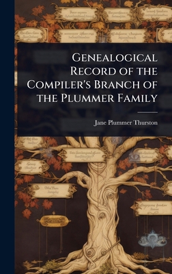 Genealogical Record of the Compiler's Branch of... 1024088510 Book Cover