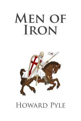 Men of Iron 1482037483 Book Cover
