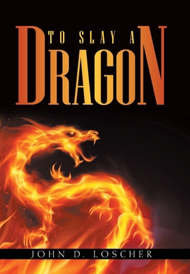 To Slay a Dragon 166552894X Book Cover