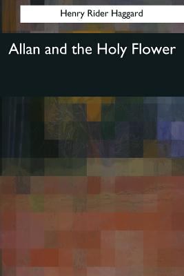 Allan and the Holy Flower 154405226X Book Cover