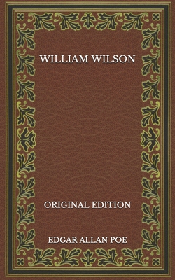 William Wilson - Original Edition B08P3PC66N Book Cover