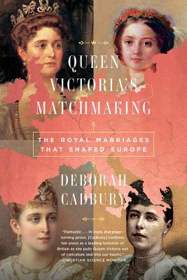 Queen Victoria's Matchmaking: The Royal Marriag... 1541768027 Book Cover