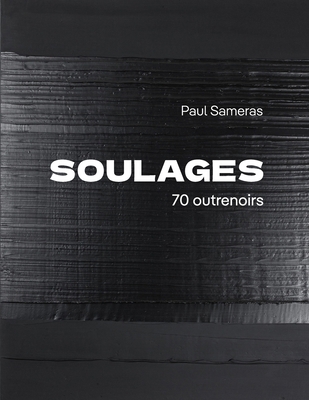 Soulages, 70 outrenoirs [French]            Book Cover