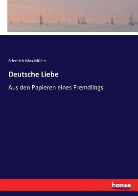 Deutsche Liebe: Aus den Papieren eines Fremdlings [German] 3743698234 Book Cover