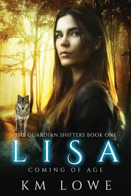 Lisa - Coming Of Age (Book 1 of The Guardian Sh... 1985129256 Book Cover