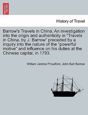 Barrow's Travels in China. an Investigation Int... 1241372527 Book Cover