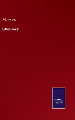Bitter-Sweet 3375124732 Book Cover