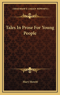 Tales in Prose for Young People 1163849529 Book Cover