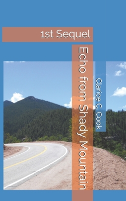 Echo from Shady Mountain 1495361012 Book Cover