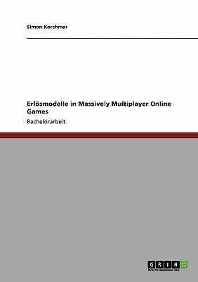 Erlösmodelle in Massively Multiplayer Online Games [German] 3640222768 Book Cover