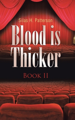 Blood is Thicker: Book II 1951886135 Book Cover