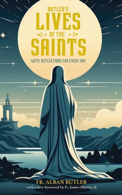 Butler's Lives of the Saints: With Reflections ... 0486853616 Book Cover