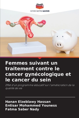 Femmes suivant un traitement contre le cancer g... [French] 6207990765 Book Cover