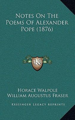 Notes On The Poems Of Alexander Pope (1876) 1167055489 Book Cover