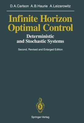 Infinite Horizon Optimal Control: Deterministic... 3642767575 Book Cover